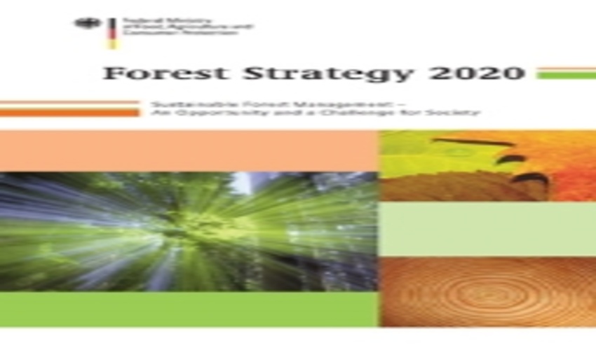 Forest Strategy 2020/ Federal Ministry of Food, Agriculture and Consumer Protection (Germany) -BMEL