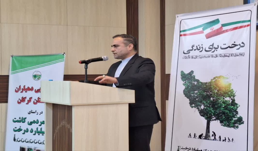 فرماندار گرگان: کاشت و حفظ درخت با حضور فعال دهیاران محقق شدنی است